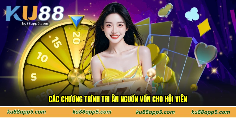 Các Chương Trình Tri Ân Nguồn Vốn Cho Hội Viên