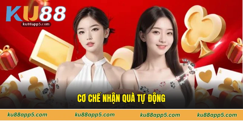 Cơ Chế Nhận Quà Tự Động