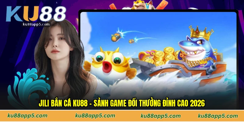 Jili Bắn Cá