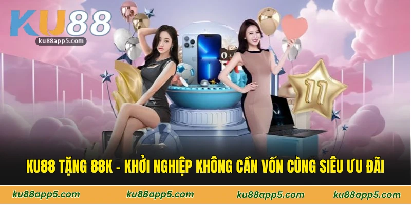 Ku88 Tặng 88k