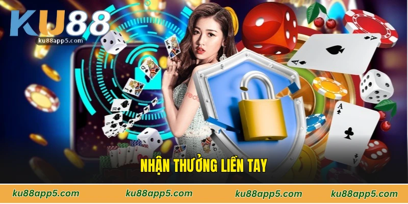 Nhận Thưởng Liền Tay