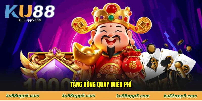 Tặng Vòng Quay Miễn Phí