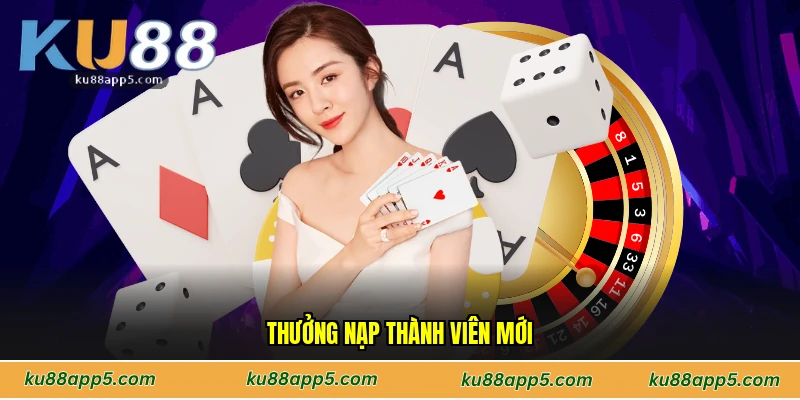 Thưởng Nạp Thành Viên Mới