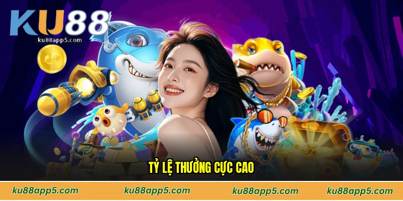 Tỷ Lệ Thưởng Cực Cao