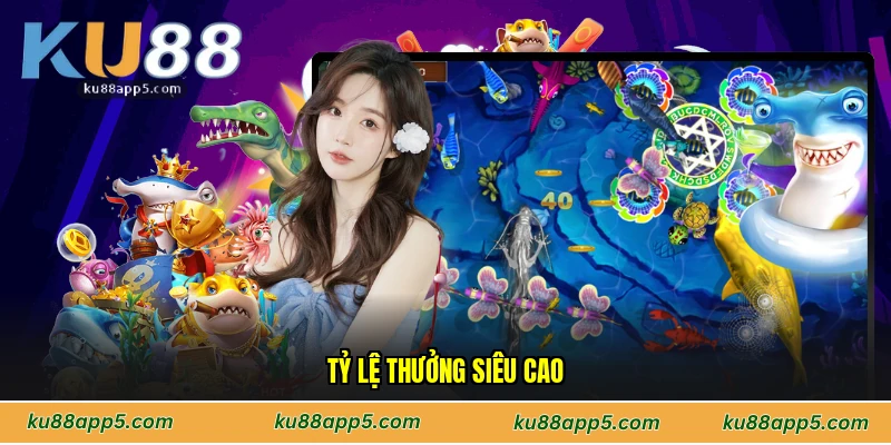 Tỷ lệ thưởng siêu cao