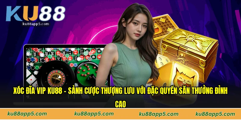 Xóc Đĩa VIP